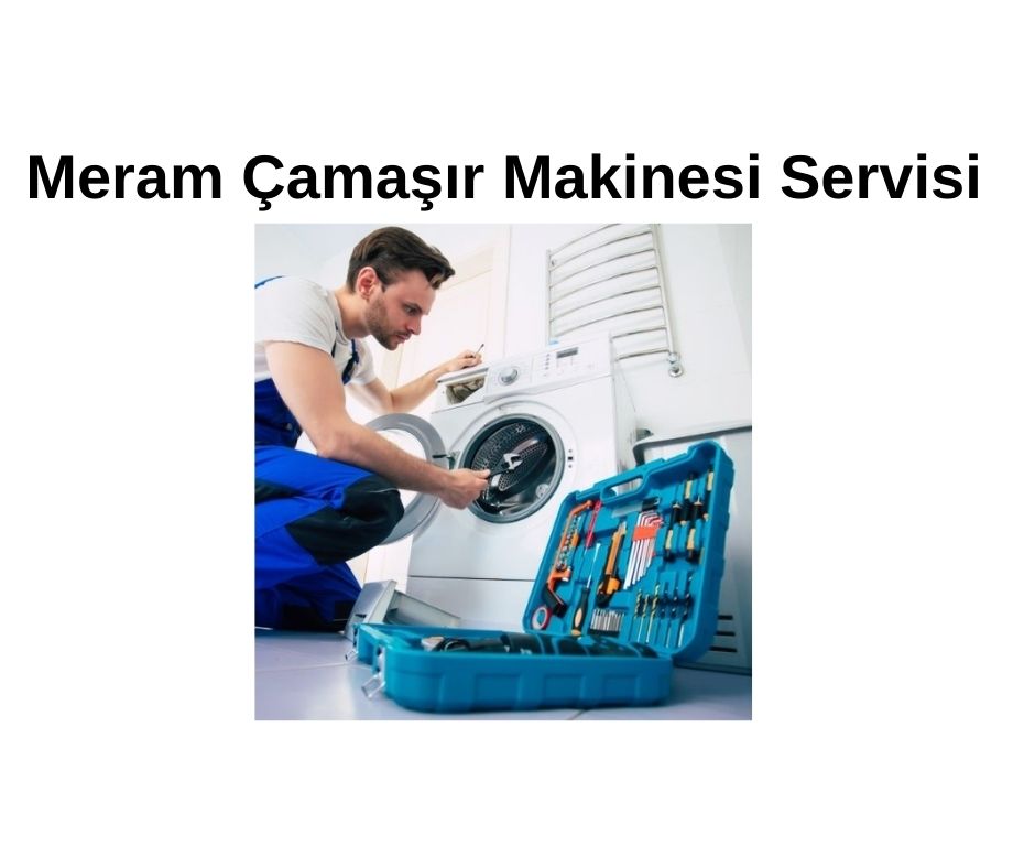 Meram Çamaşır Makinesi Servisi