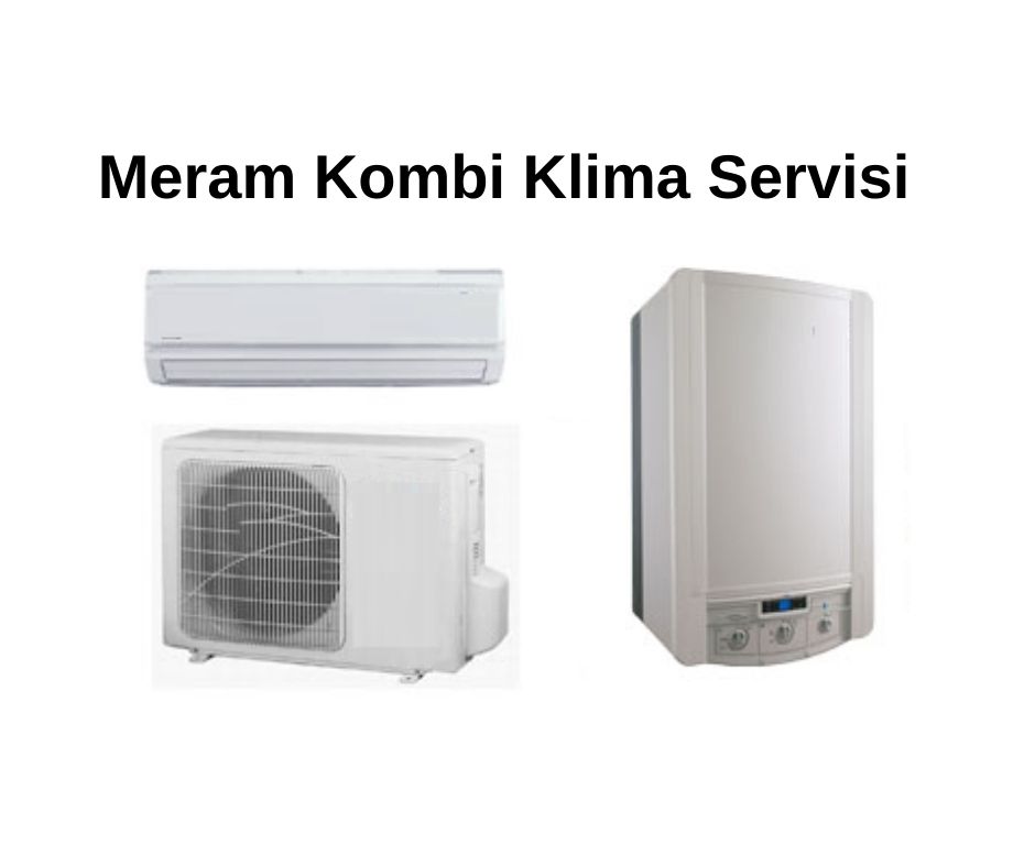 Meram Kombi Klima Servisi